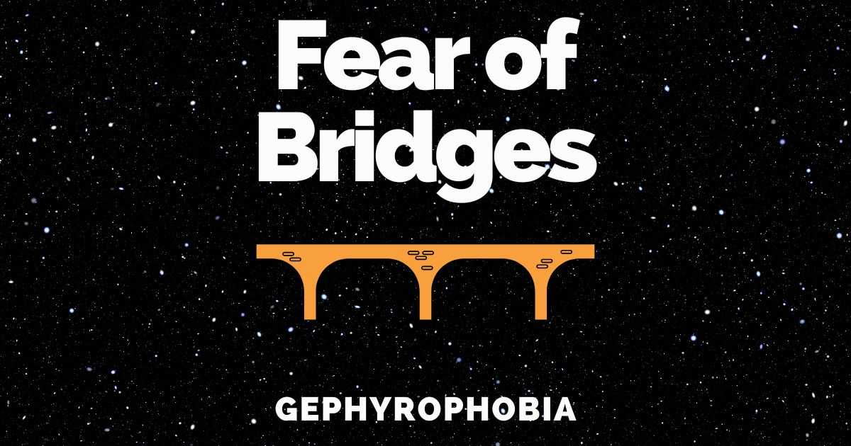 anxiety driving over bridges, fear of driving over bridges, gephyrophobia