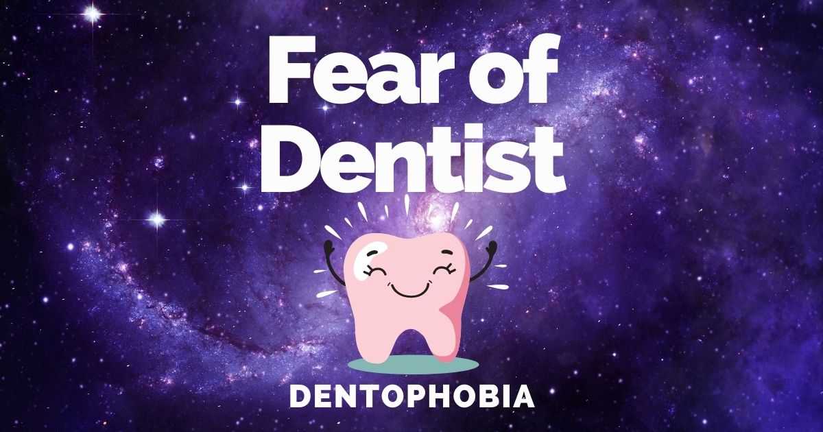 odontophobia, nervous dentist, scared of dentist