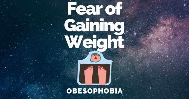Fear Of Gaining Weight: Obesophobia Causes & Treatments