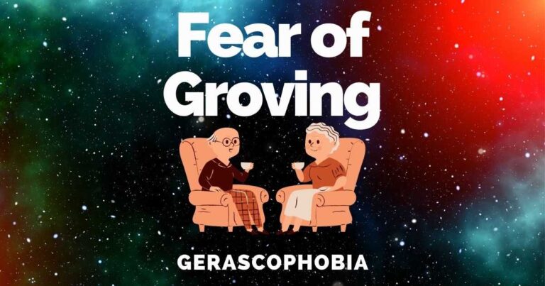 Fear Of Aging: Gerascophobia Causes, Symptoms & Treatments