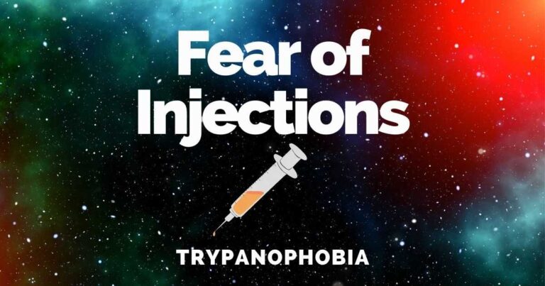 Fear Of Injections: Trypanophobia Causes, Signs & Treatments