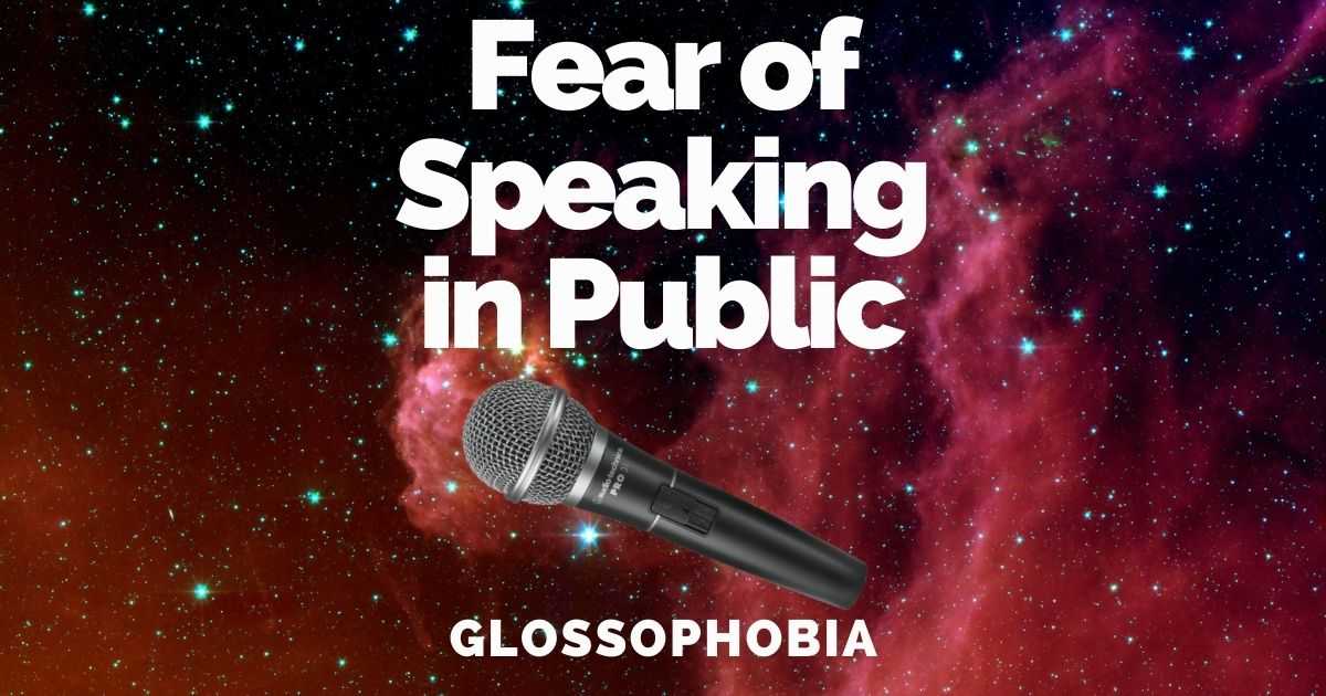 phobia of speaking, glossophobia, glossophobia meaning