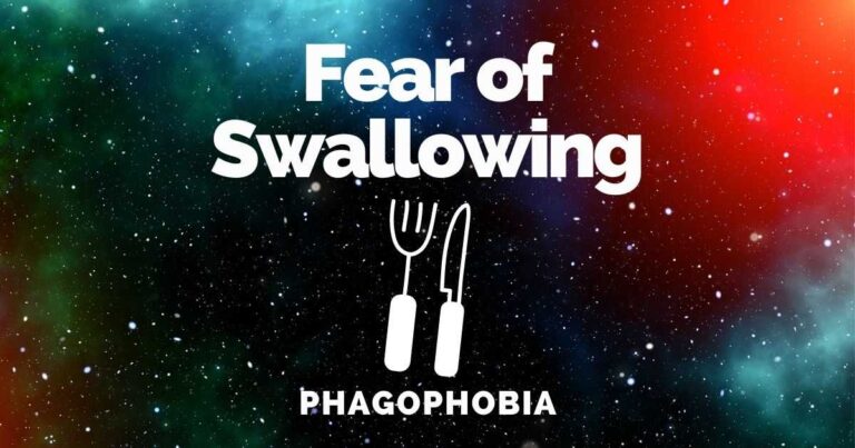 Fear Of Swallowing: Phagophobia Causes, Signs & Treatments